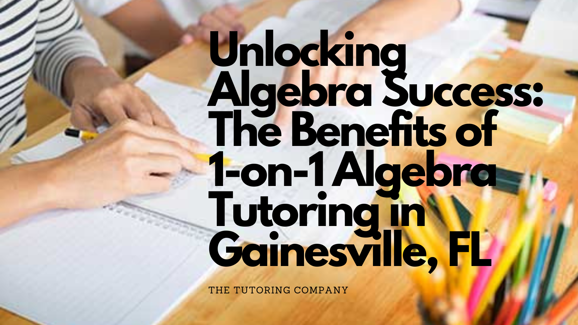 Discover the benefits of one-on-one algebra tutoring in Gainesville, FL. Read about how personalized instruction can help your child succeed in algebra and improve their grades.