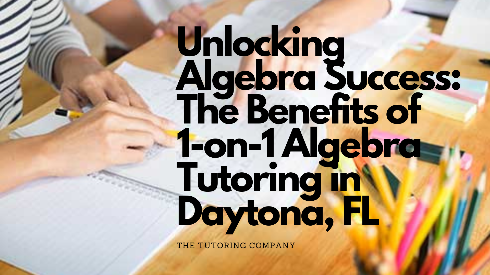 Discover how one-on-one algebra tutoring can help your child succeed in Daytona Beach, FL. Personalized attention, customized curriculum, greater confidence, more engagement, and better grades are just a few of the benefits.