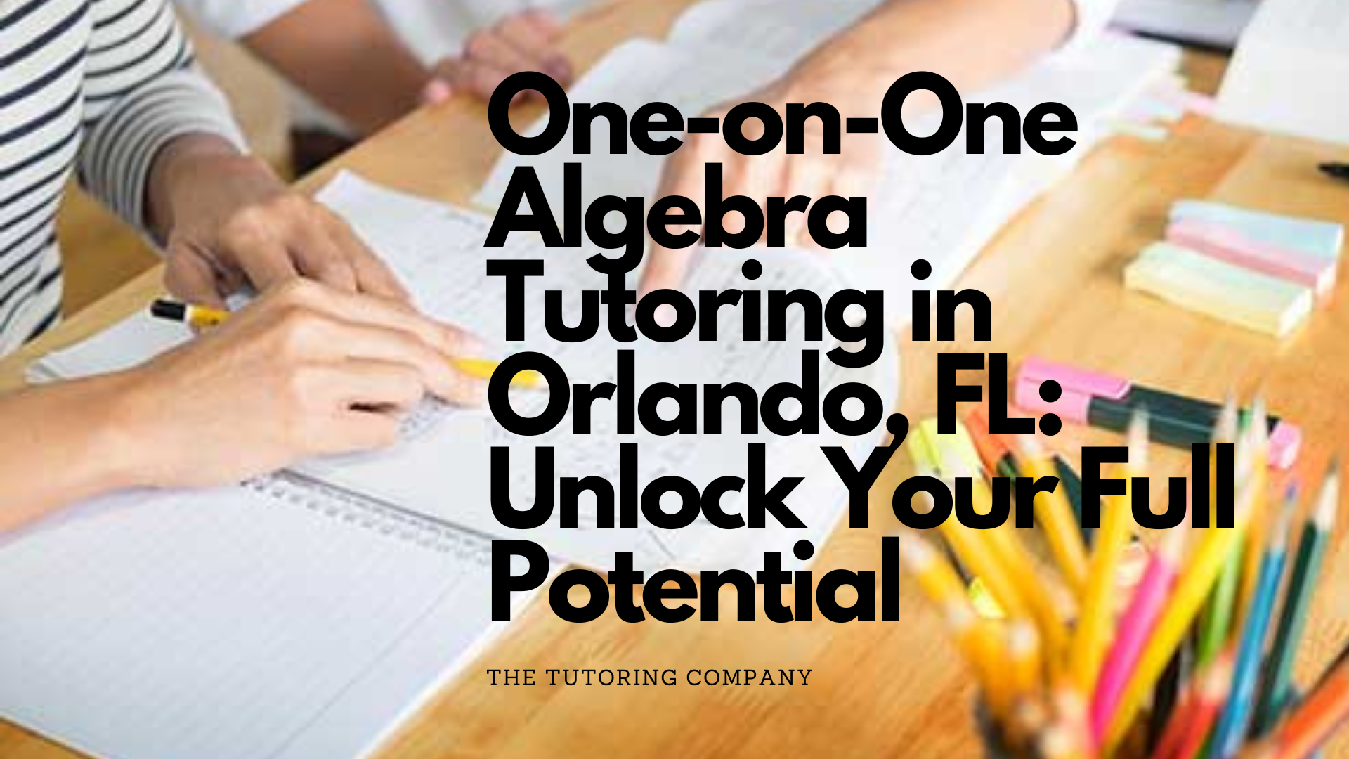 Discover how The Tutoring Company's personalized one-on-one algebra tutoring can help you excel academically and gain confidence in your math skills. Schedule your free consultation today.