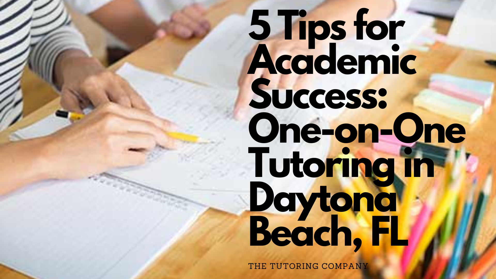 The Tutoring Company: Tutoring in Daytona Beach, FL - One-on-One Academic Support